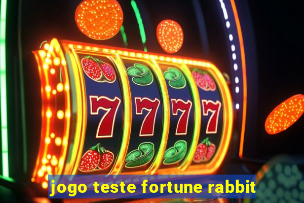 jogo teste fortune rabbit